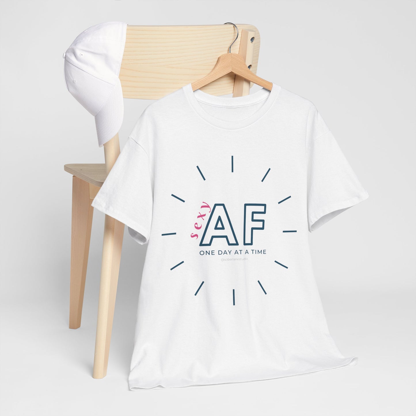 Sexy AF, One day at a time. Range of colours. Unisex heavy cotton tee