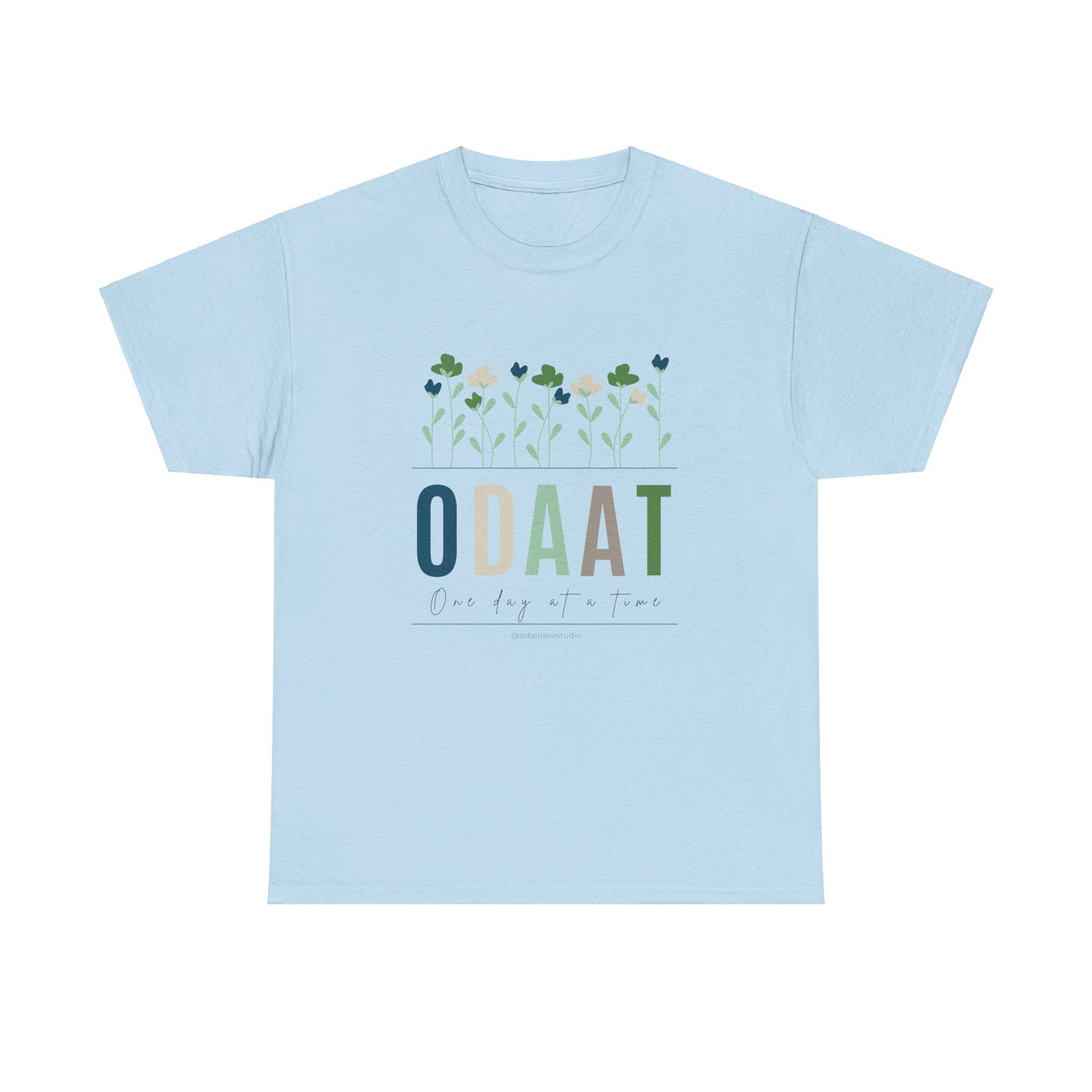 ODAAT: One day at a time! White, Blue or Pink Unisex heavy cotton tee