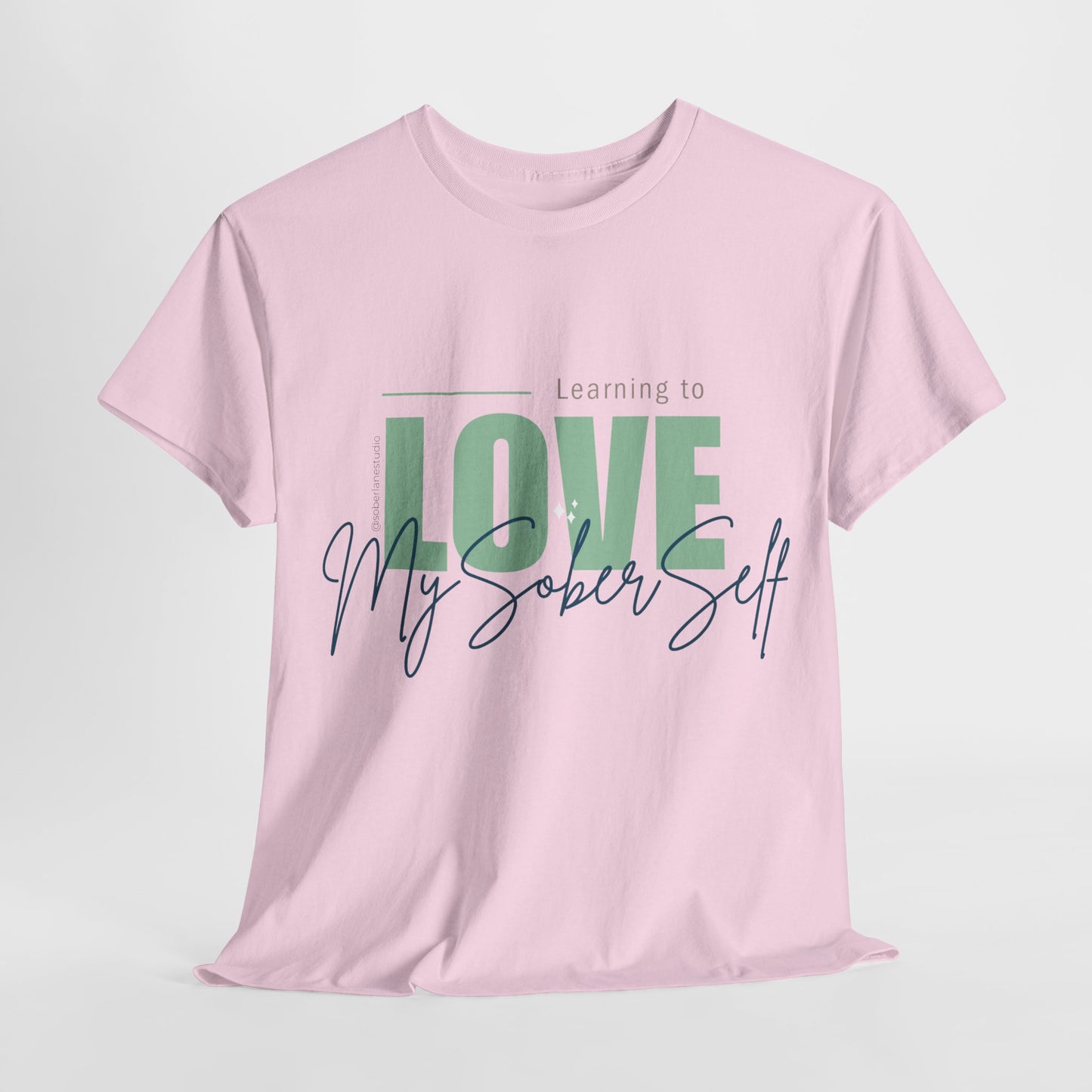 Learning to love my sober self. Range of colours. Unisex heavy cotton tee