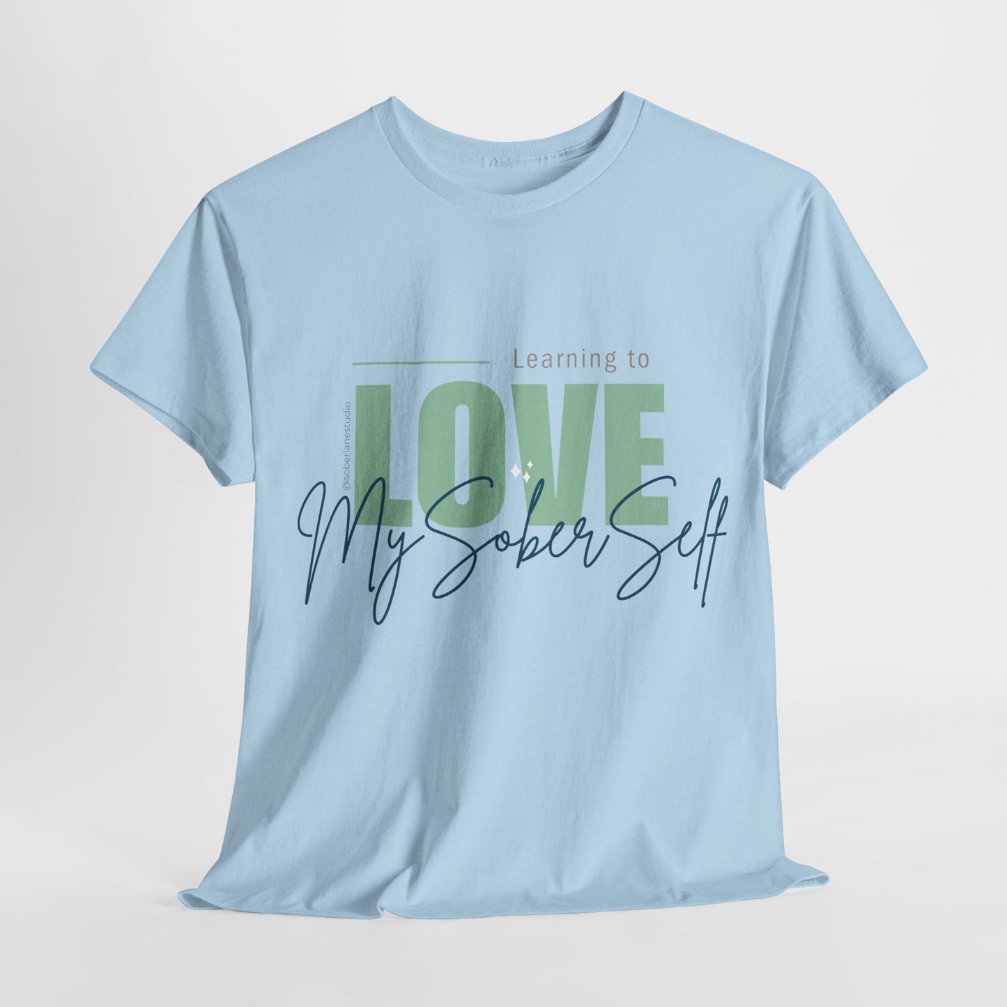 Learning to love my sober self. Range of colours. Unisex heavy cotton tee